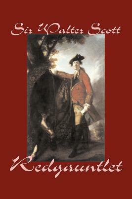 Redgauntlet by Sir Walter Scott, Fiction, Historical, Literary, Classics by Walter Scott