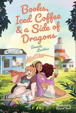 Books, Iced Coffee & a Side of Dragons by Amanda Lovelace