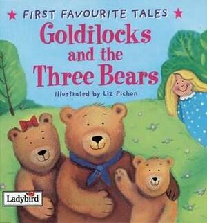 Goldilocks & the Three Bears by Nicola Baxter, Liz Pichon