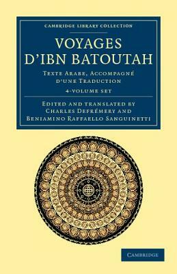 Voyages D'Ibn Batoutah 4 Volume Set: Texte Arabe, Accompagne D'Une Traduction by Ibn Batuta