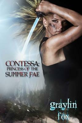 Contessa: Princess of the Summer Fae by Graylin Fox