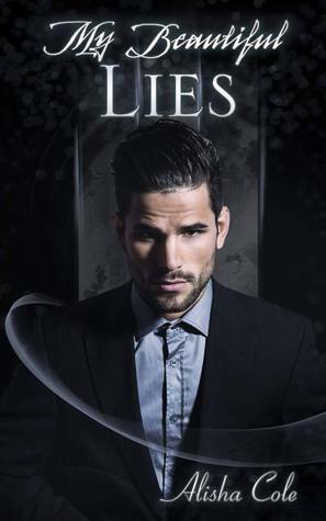 My Beautiful Lies by Alisha Cole