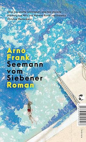 Seemann vom Siebener by Arno Frank