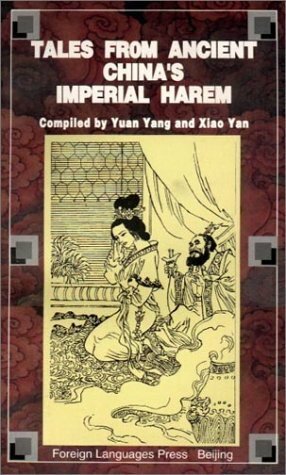 Tales From Ancient China's Imperial Harem by Yuan Yang