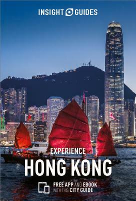 Insight Guides Experience Hong Kong (Travel Guide with Free Ebook) by Insight Guides