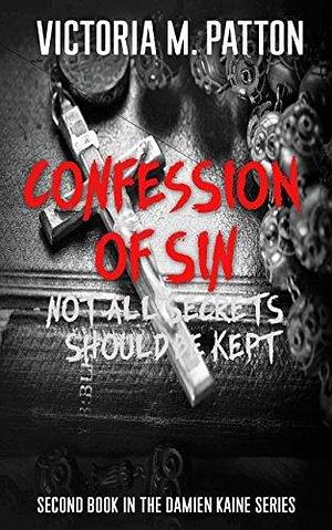 Confession of Sin by Victoria M. Patton, Victoria M. Patton