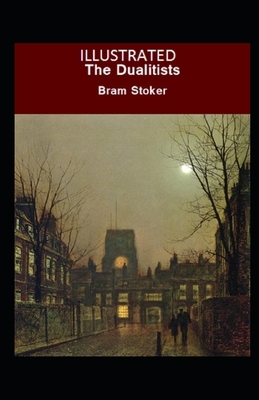 The Dualitists Illustrated by Bram Stoker