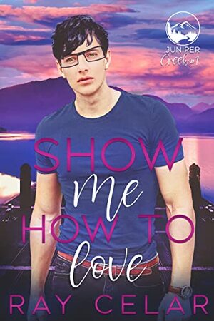 Show Me How To Love by Ray Celar