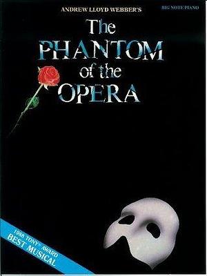 Phantom of the Opera Songbook: Big Note Piano by Andrew Lloyd Webber, Andrew Lloyd Webber