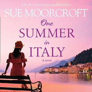 One Summer in Italy by Sue Moorcroft