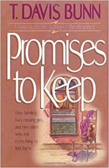 Promises To Keep by T. Davis Bunn