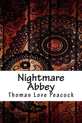 Nightmare Abbey by Thomas Love Peacock