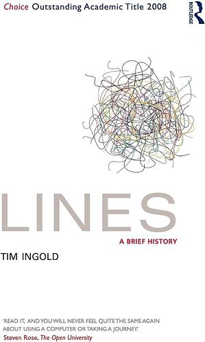 Lines: A Brief History by Tim Ingold