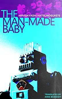The Man-made Baby by Hirabayashi Hatsunosuke