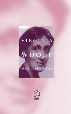 Mrs Dalloway by Virginia Woolf