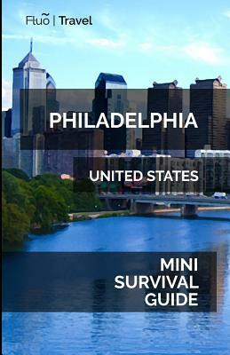 Philadelphia Mini Survival Guide by Jan Hayes