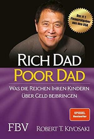 Rich Dad Poor Dad by Robert T. Kiyosaki