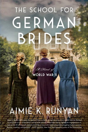 A School for German Brides by Aimie K. Runyan