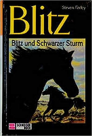 Blitz und Schwarzer Sturm by Steven Farley, Walter Farley