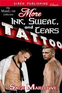 More Ink, Sweat, and Tears by Sage Marlowe