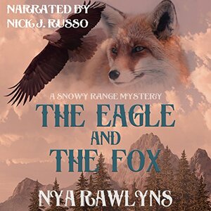 The Eagle and the Fox by Nya Rawlyns