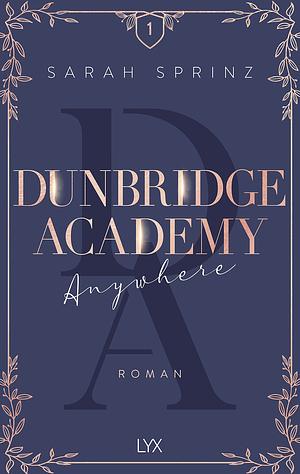 Dunbridge Academy - Tam gdzie ty by Sarah Sprinz