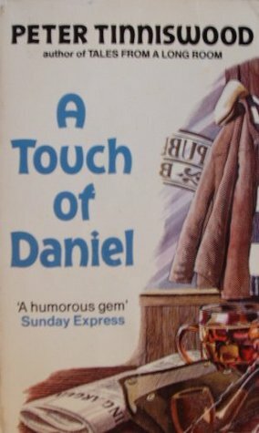 A Touch of Daniel by Peter Tinniswood