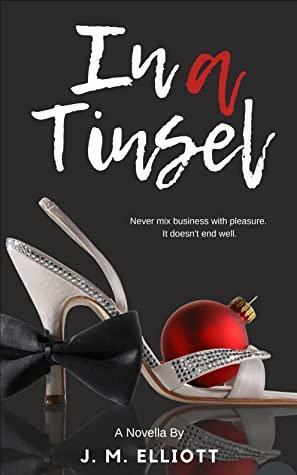 In a Tinsel by J.M. Elliott