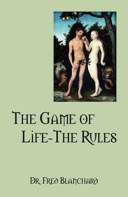 The Game of Life-The Rules by Fred Blanchard