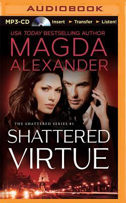 Shattered Virtue by Magda Alexander