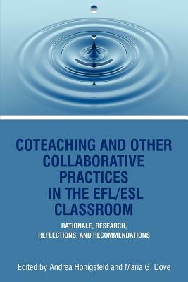Coteaching and Other Collaborative Practices in the Efl by 