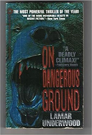 On Dangerous Ground by Lamar Underwood