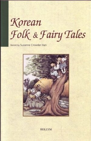 Korean Folk & Fairy Tales by Suzanne Crowder Han