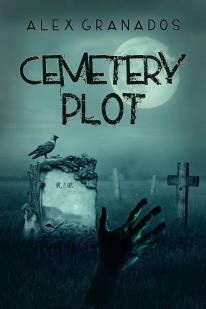 Cemetery Plot by Alex Granados