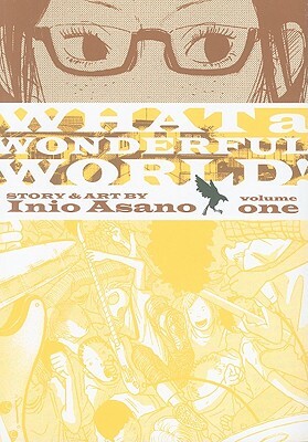 What a Wonderful World!, Volume 1 by Inio Asano
