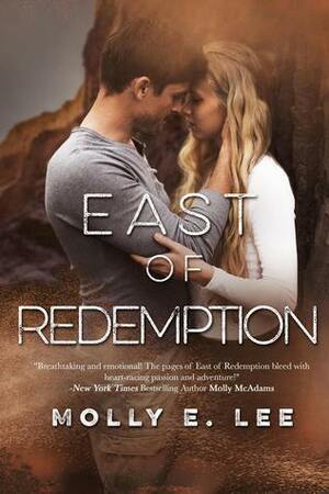 East of Redemption by Molly E. Lee