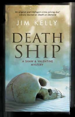 Death Ship: A British Police Procedural by Jim Kelly