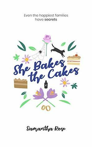 She Bakes the Cakes by Samantha Rose