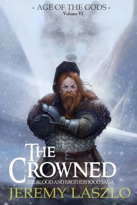 The Crowned: Age of the Gods by Jeremy Laszlo