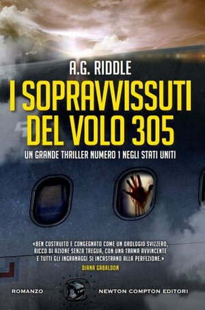 I sopravvissuti del volo 305 by A.G. Riddle