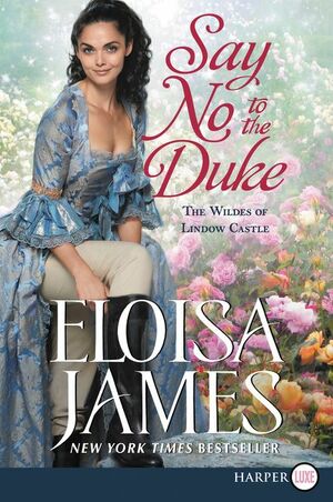 Say No to the Duke by Eloisa James