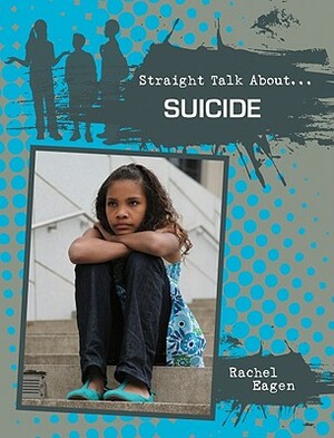 Suicide by Rachel Eagen