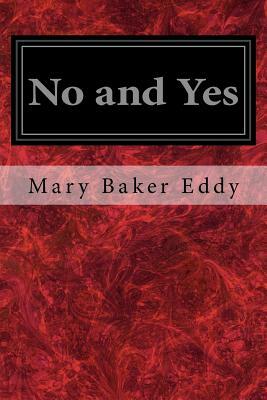 No and Yes by Mary Baker Eddy