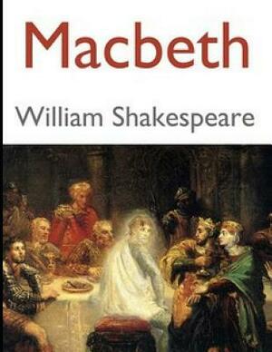 Macbeth (Annotated) by William Shakespeare