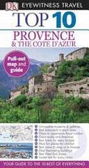 Top 10 Provence &amp; the Cote D'Azur by Anthony Peregrine, Robin Gauldie