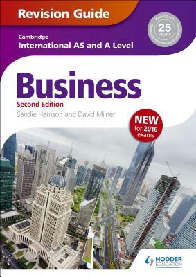 Cambridge International As/A Level Business Revision Guide 2nd Edition by Sandie Harrison, David Milner