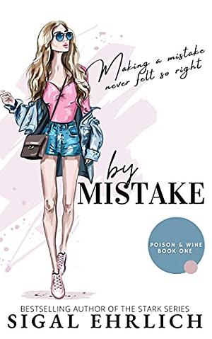 By Mistake by Sigal Ehrlich, Sigal Ehrlich