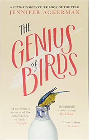 The Genius of Birds by Jennifer Ackerman