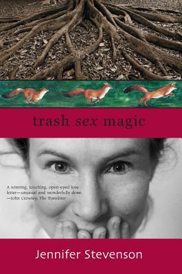 Trash Sex Magic by Jennifer Stevenson