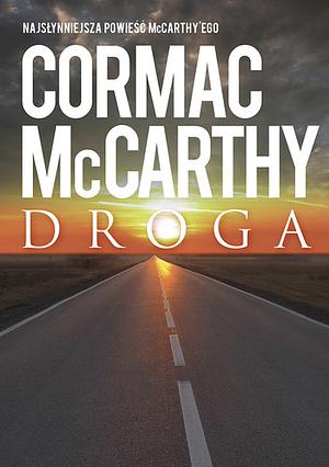 Droga, Cormac McCarthy by Cormac McCarthy